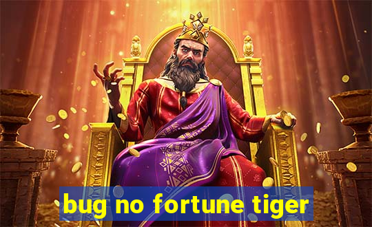 bug no fortune tiger